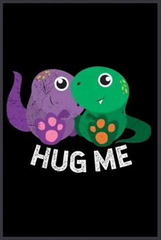 Hug me: A Cute Notebook for Kids (as a gift) …. with more than 100 lined page - Composition Size (6*9)