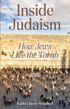 Paperback Inside Judaism: How Jews Live the Torah - Volume II Book
