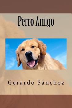 Paperback Perro Amigo [Spanish] Book
