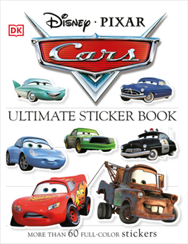 Paperback Ultimate Sticker Book: Disney Pixar Cars: More Than 60 Reusable Full-Color Stickers [With More Than 60 Reusable Stickers] Book