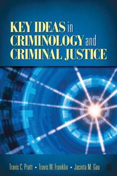 Hardcover Key Ideas in Criminology and Criminal Justice Book