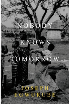 Paperback Nobody Knows Tomorrow Book