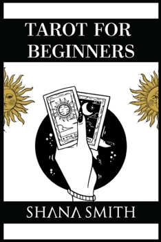 Paperback Tarot for Beginners: Uncover their Secret Meaning, Master Divination, and Unlock your Inner Intuition. Discover How Tarot Cards are connect Book