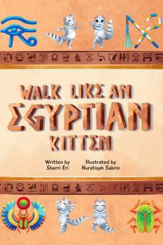 Walk Like An Egyptian Kitten