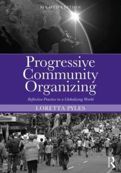 Paperback Progressive Community Organizing: Reflective Practice in a Globalizing World Book