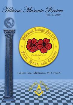 Hibiscus Masonic Review: Volume 4 / 2019