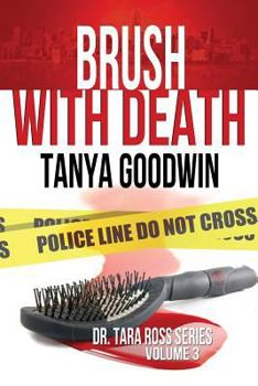 Paperback Brush With Death - Dr. Tara Ross series Volume 3 Book