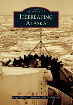 Paperback Icebreaking Alaska Book