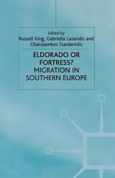 Paperback Eldorado or Fortress? Migration in Southern Europe Book