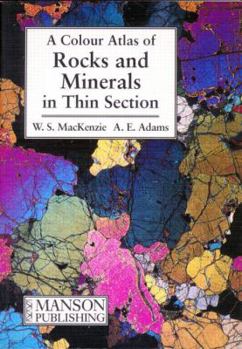 Paperback Rocks and Minerals in Thin Section: A Colour Atlas Book
