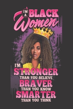 Paperback Black Girl Magic Lined Journal: I'm A Black Woman Stronger Believe Braver Smarter - Self Care-Gratitude-6x9" 100 Pgs- Rhymes-Poetry-Prayer-Notebook- D Book