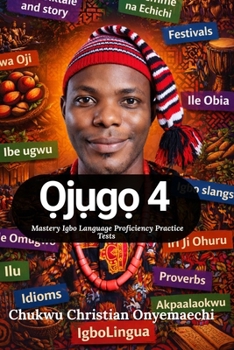 ?j?g? 4: mastery Igbo language proficiency practice tests