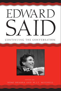 Hardcover Edward Said: Continuing the Conversation Book