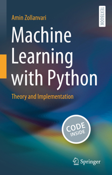Hardcover Machine Learning with Python: Theory and Implementation Book