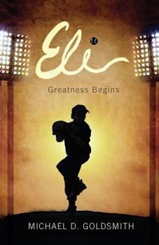 Paperback Eli: Greatness Begins Book