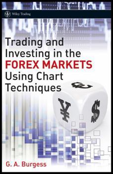 Hardcover Trading and Investing in the Forex Markets Using Chart Techniques Book