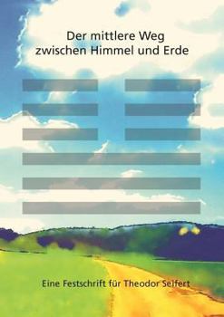 Der Mittlere Weg Zwischen Himmel Und Erde