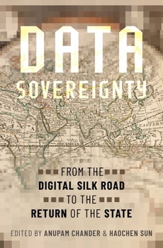 Hardcover Data Sovereignty: From the Digital Silk Road to the Return of the State Book