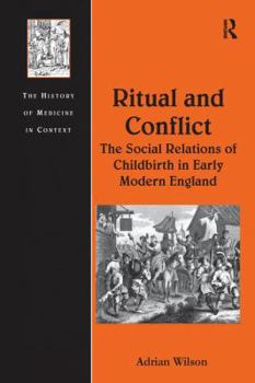 Paperback Ritual and Conflict: The Social Relations of Childbirth in Early Modern England Book