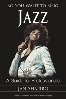 Paperback So You Want to Sing Jazz: A Guide for Professionals Book