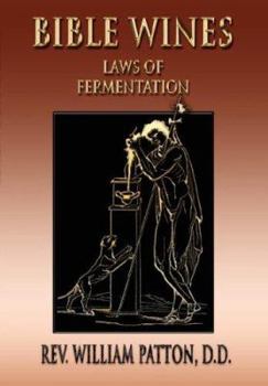 Paperback Bible Wines: On Laws Of Fermentation And The Wines Of The Ancients Book