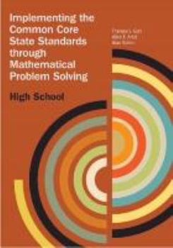 Hardcover Implementing the Common Core State Standards Through Mathematical Problem Solving Book