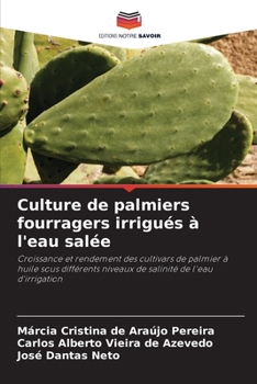 Paperback Culture de palmiers fourragers irrigués à l'eau salée [French] Book