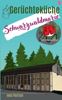 Paperback Gerüchteküche: Schwarzwaldmarie [German] Book