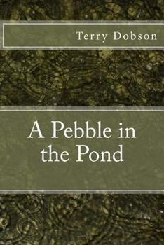 Paperback A Pebble in the Pond Book