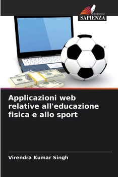 Applicazioni web relative all'educazione fisica e allo sport (Italian Edition)