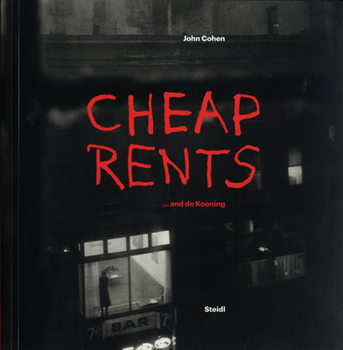Paperback John Cohen: Cheap Rents... and de Kooning Book