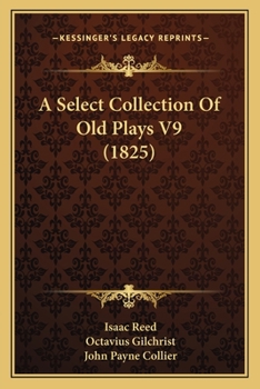 Paperback A Select Collection Of Old Plays V9 (1825) Book