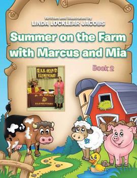 Paperback Summer on the Farm with Marcus and Mia: Book 2 Book