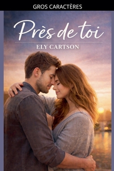 Paperback Près de toi [French] [Large Print] Book