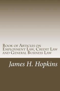 Paperback Book of Articles on Employment Law, Credit Law and General Business Law Book