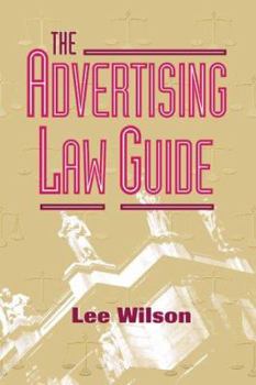 Paperback Advertising Law Guide: A Friendly Desktop Reference for Advertising Professionals Book