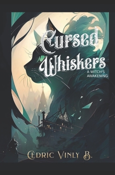 Paperback Cursed Whiskers: A Witch's Awakening Book