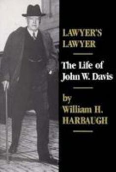Paperback Lawyers Lawyer: The Life of John W. Davis Book