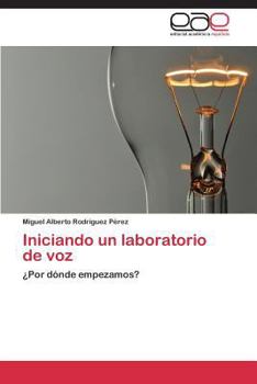 Paperback Iniciando un laboratorio de voz [Spanish] Book