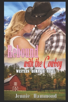 Paperback Rebound with the Cowboy: Western Romance Novel Book