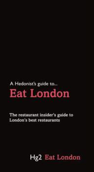 Hardcover A Hedonist's Guide to Eat London Book