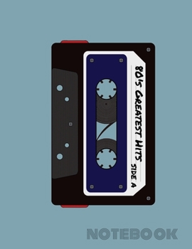 Paperback Notebook: 80's Greatest Hits Side A Cool Vintage Cover Art Book