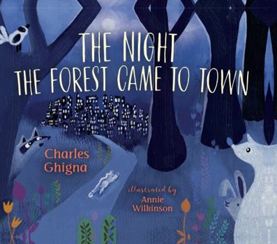 Hardcover The Night the Forest Came to Town Book