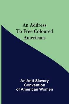 Paperback An Address to Free Coloured Americans Book