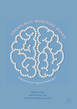 Paperback Chemically Modified Minds: Substance Use for Cognitive Enhancement Book