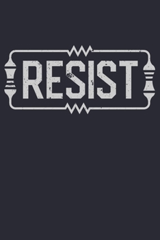 Resist: Electrical Engineer Lined Notebook, Journal, Organizer, Diary, Composition Notebook, Gifts for Engineers and Engineering Students
