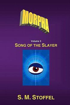 Paperback Morpha: Song of the Slayer Book