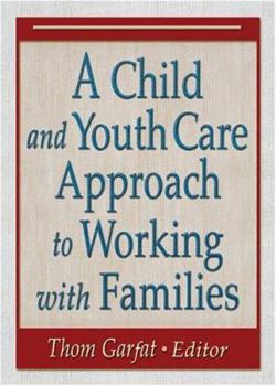 Paperback A Child and Youth Care Approach to Working with Families Book