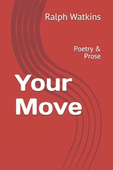 Paperback Your Move: Poetry & Prose Book
