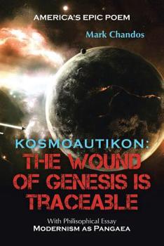 Paperback Kosmoautikon: The Wound of Genesis is Traceable (Book Three) Book